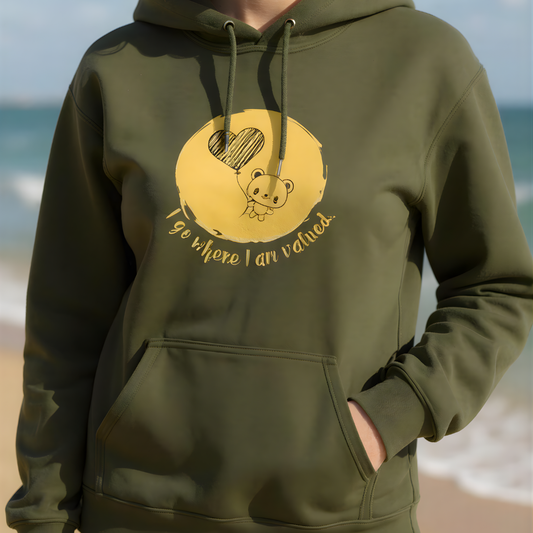 I Go Where I Am Valued Hoodie | Women's Self Worth Edition