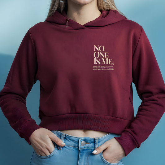 No One Is Me Cropped Hoodie – Women's Confidence Edition