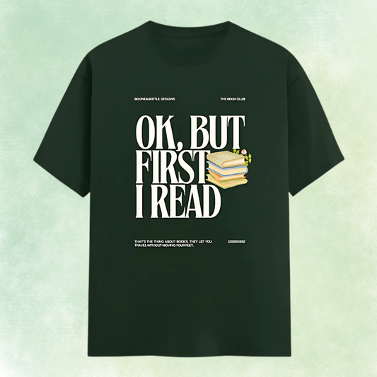 Women’s Cotton Quote T-Shirt – OK, But First I Read | Book Lover Tee