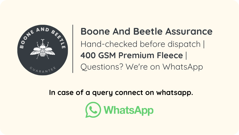 Boone and Beetle Quality Assurance: Every hoodie is hand-checked before dispatch, made with premium 300 GSM fleece fabric for maximum warmth and comfort, customer support available on WhatsApp for any questions