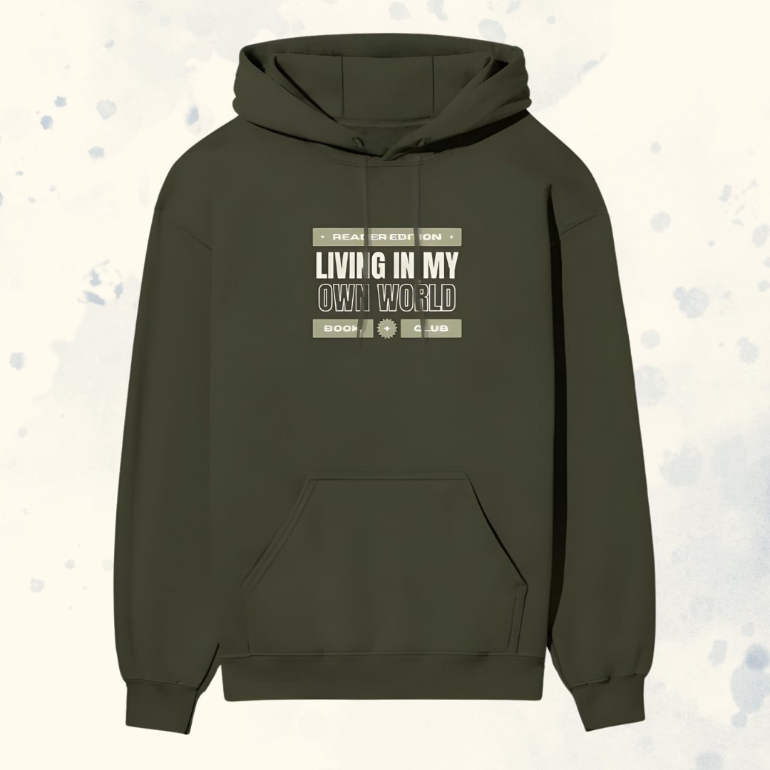 Reader Edition Hoodie – Living In My Own World | Book Lover