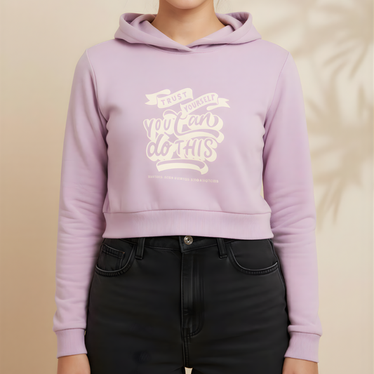 Trust Yourself You Can Do This Crop Hoodie | Women's Empowerment